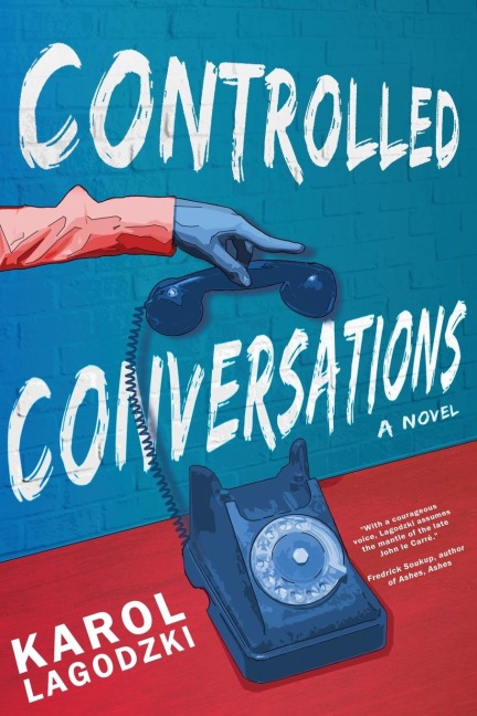 Controlled Conversations: a novel