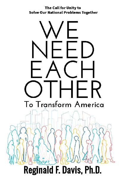 We Need Each Other: To Transform America