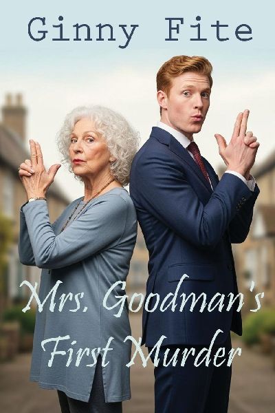 Mrs. Goodmans First Murder