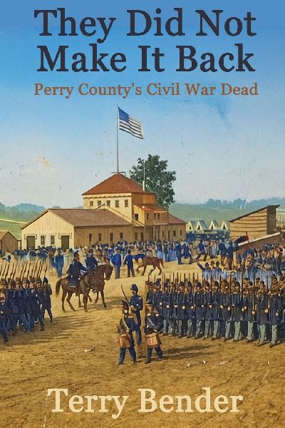 They Did Not Make It Back: Perry Countys Civil War Dead