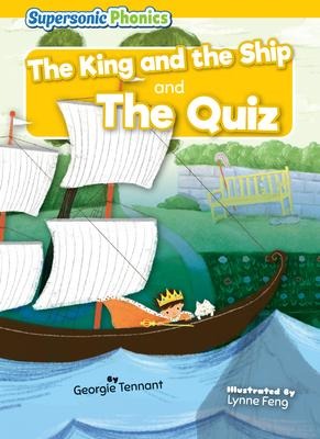 The King and the Ship: And, the Quiz