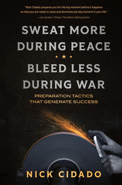 Sweat More During Peace, Bleed Less During War: Preparation Tactics that Generate Success