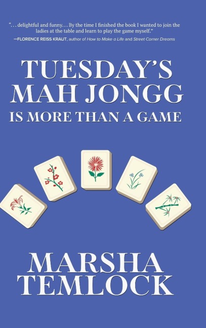 Tuesdays Mah Jongg Is More Than a Game