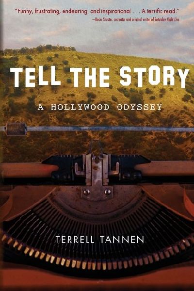 Tell the Story: A Hollywood Odyssey