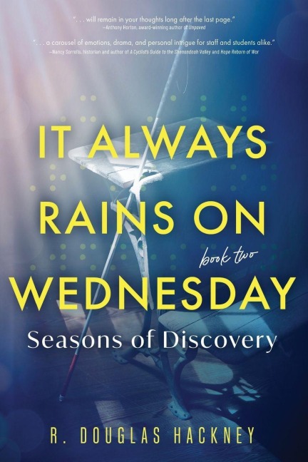 It Always Rains on Wednesday, Book Two: Seasons of Discovery