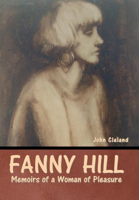 Fanny Hill: Memoirs of a Woman of Pleasure