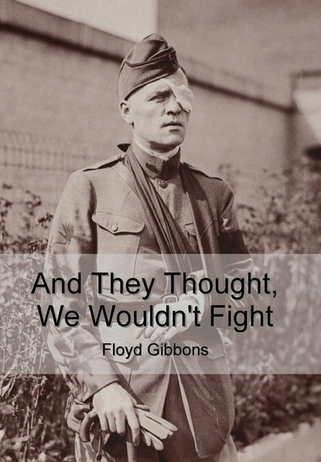 And They Thought, We Wouldnt Fight