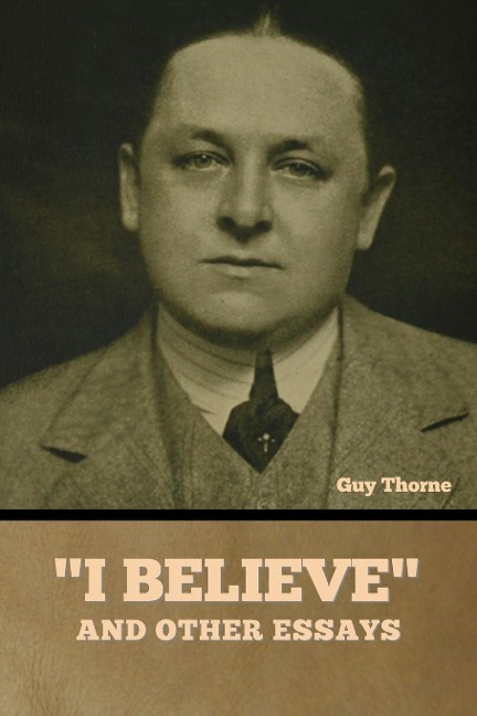 I Believe and other essays
