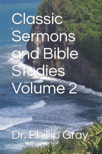 Classic Bible Studies and Sermons Volume 2