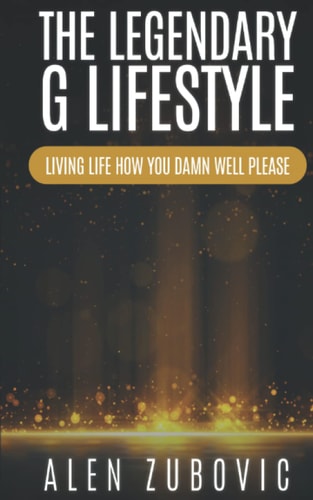 The Legendary G Lifestyle
