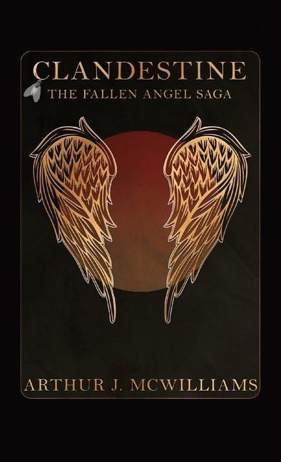 Clandestine: The Fallen Angel Saga