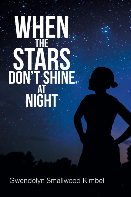 When the Stars Dont Shine at Night