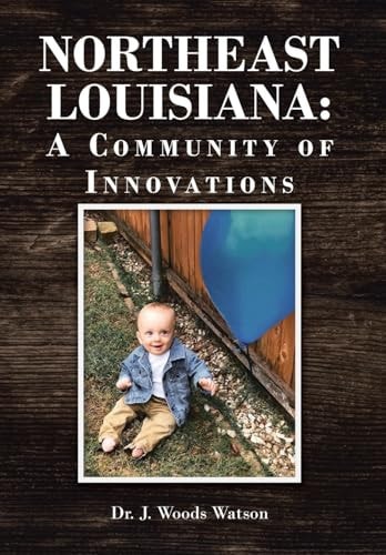 Northeast Louisiana A Community of Innovations