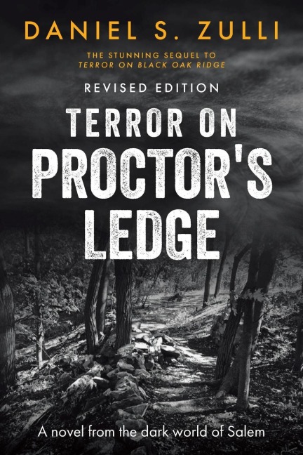 Terror on Proctors Ledge: A novel from the dark world of Salem: Revised Edition