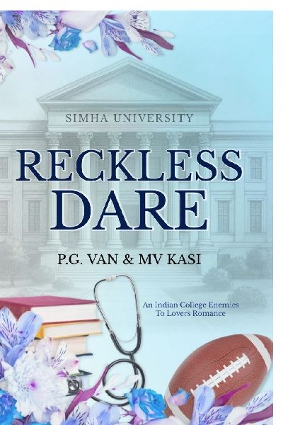 Reckless Dare: An Indian College Romance Simha University #1