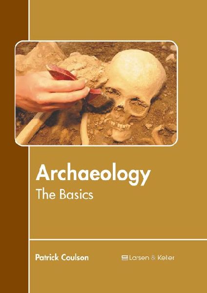 Archaeology: The Basics