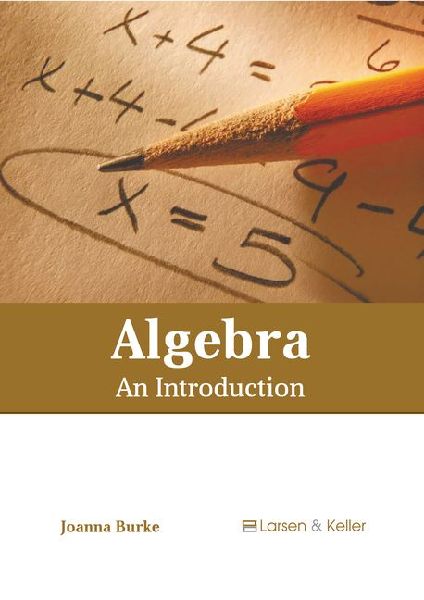 Algebra: An Introduction