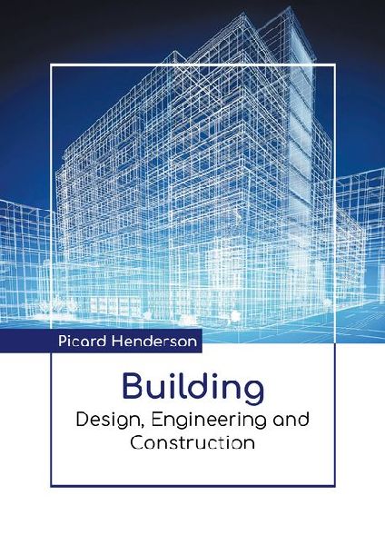 Building: Design, Engineering and Construction