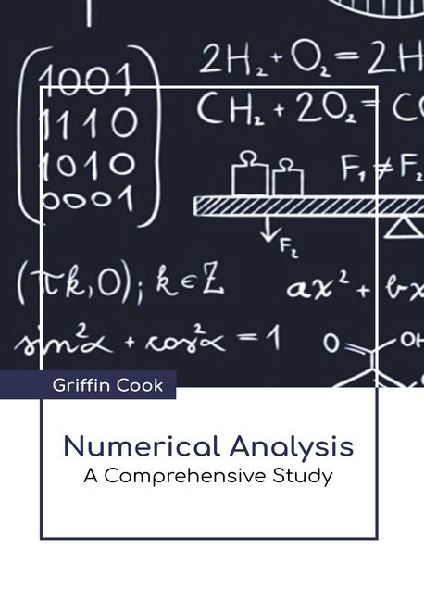 Numerical Analysis: A Comprehensive Study