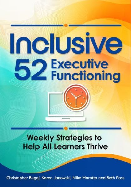 Inclusive 52 Executive Functioning: Weekly Strategies to Help All Learners Thrive