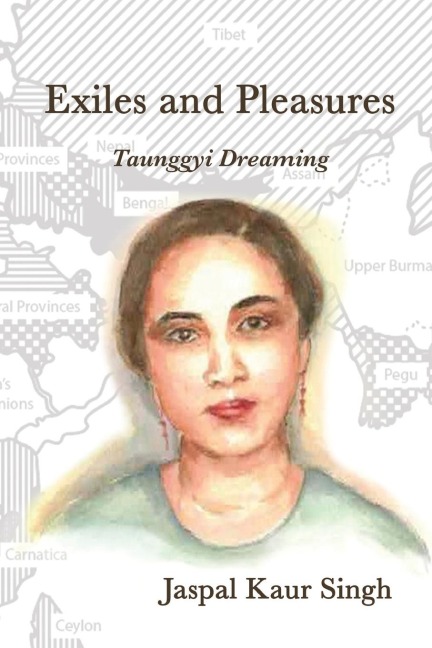 Exiles and Pleasures: Taunggyi Dreaming