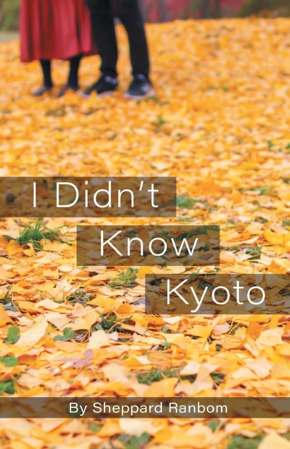 I Didnt Know Kyoto