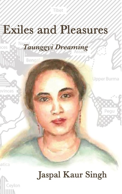 Exiles and Pleasures: Taunggyi Dreaming