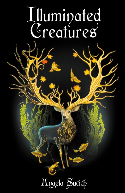 Illuminated Creatures: Winner of the 2022 New Womens Voices Competition