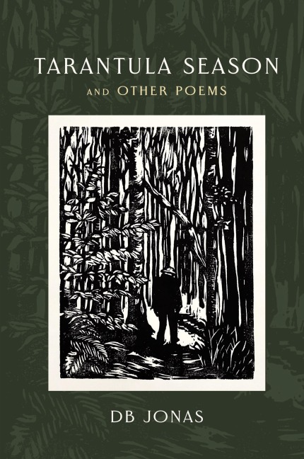 Tarantula Season and Other Poems