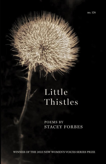 Little Thistles: Winner of the  2023 New Womens Voices Series