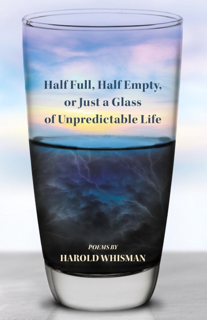 Half Full, Half Empty, or Just a Glass of Unpredictable Life
