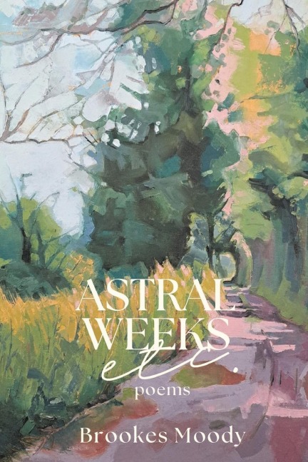 Astral Weeks, Etc.
