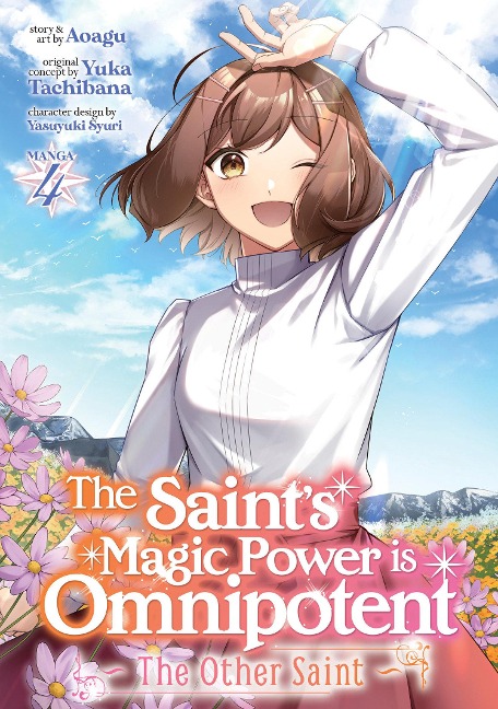 The Saints Magic Power Is Omnipotent: The Other Saint (Manga) Vol. 4