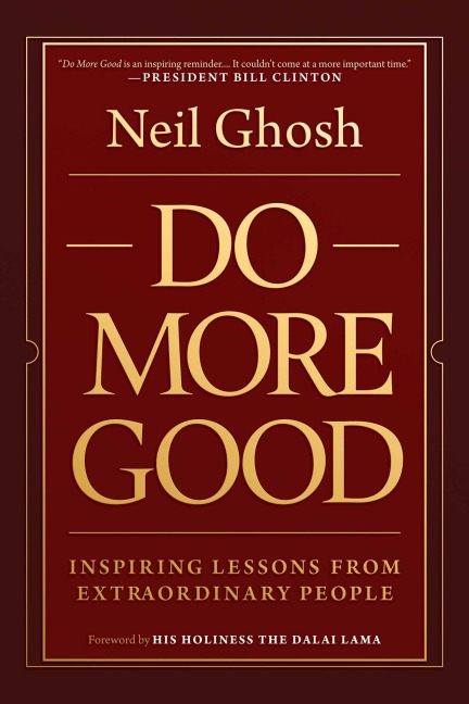 Do More Good: Inspiring Lessons from Extraordinary People