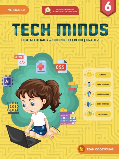 TECH MINDS Version 1.0: Digital Literacy & Coding Text Book Grade 6