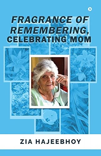 Fragrance of Remembering Celebrating Mom