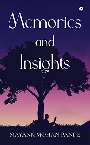 Memories and Insights