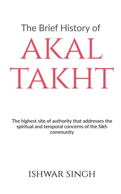 The Brief History of Akal Takht