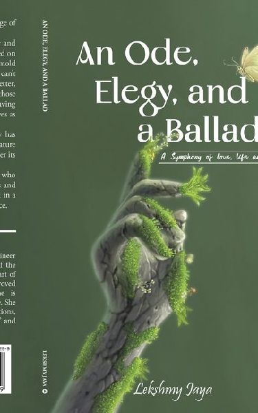 An Ode, Elegy, and a Ballad: A Symphony of love, life and nature