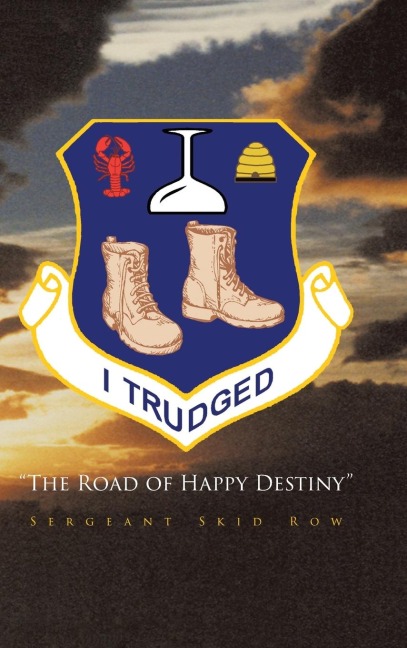 I Trudged: The Road of Happy Destiny