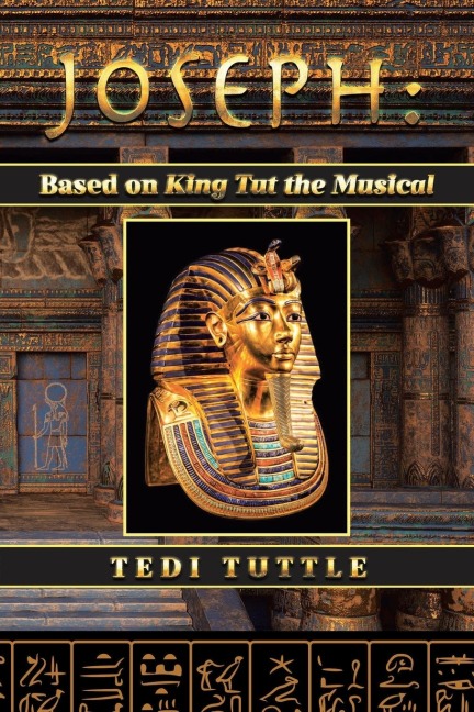 Joseph: Based on King Tut the Musical :