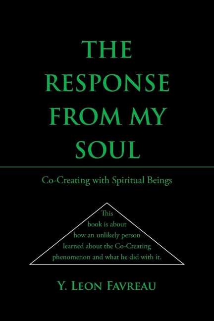 The Response from My Soul: CoCreating with Spiritual Beings