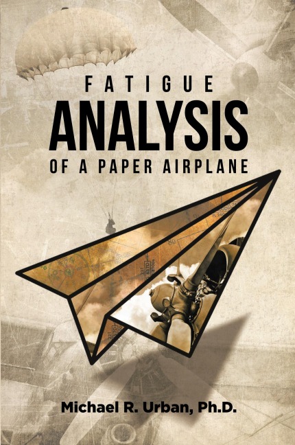 Fatigue Analysis of a Paper Airplane