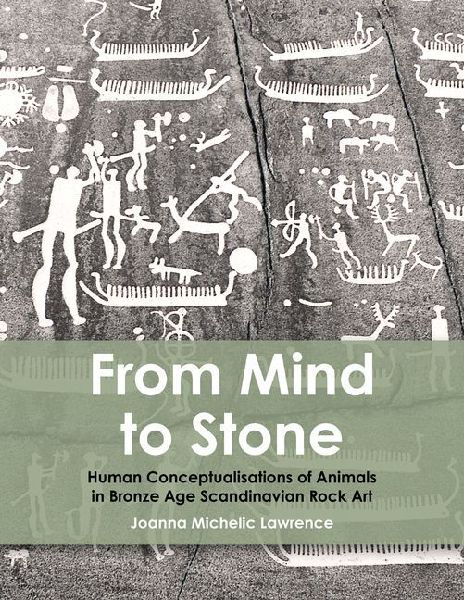 From Mind to Stone: Human Conceptualisations of Animals in Bronze Age Scandinavian Rock Art
