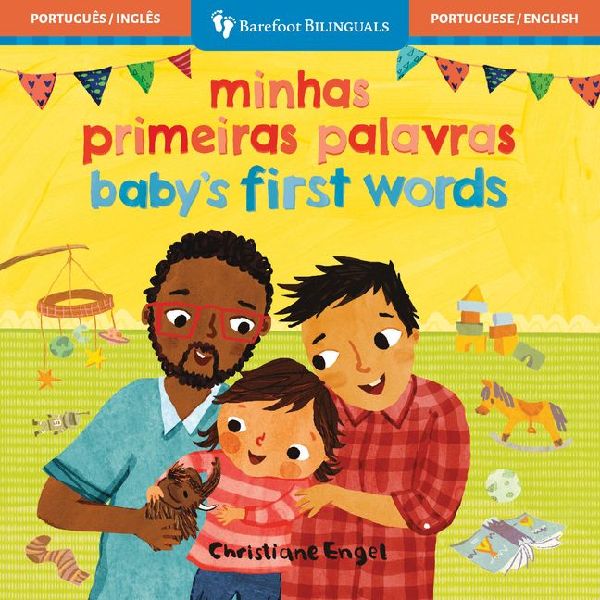 Babys First Words (Bilingual Portuguese & English)