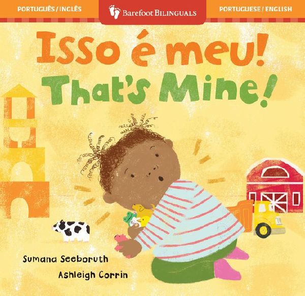 Thats Mine! (Bilingual Portuguese & English)