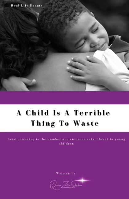 A Child Is A Terrible To Waste