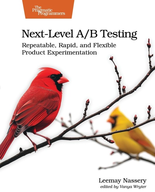 Next-Level A/B Testing: Repeatable, Rapid, and Flexible Product Experimentation