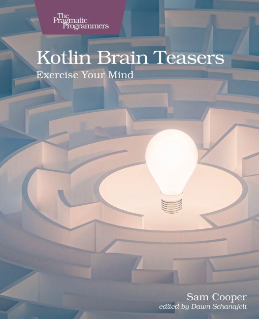 Kotlin Brain Teasers: Exercise Your Mind