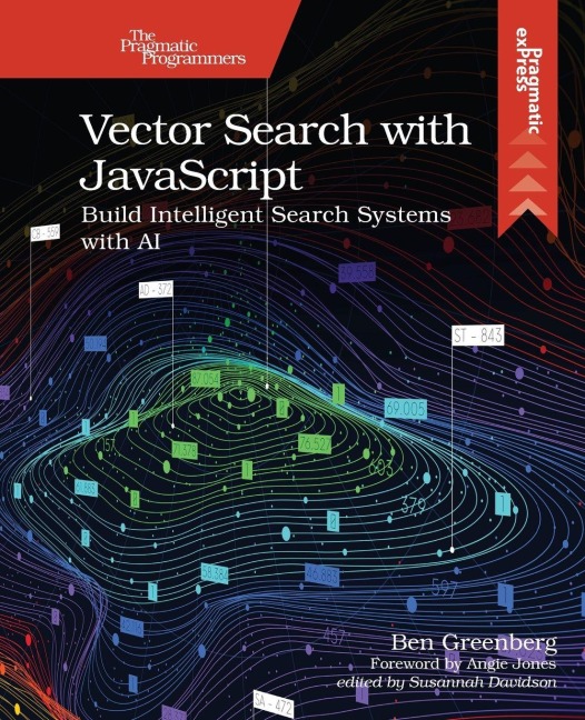 Vector Search with JavaScript: Build Intelligent Search Systems with AI